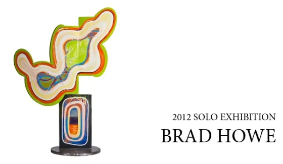 Brad Howe 2012 Solo Exhibition